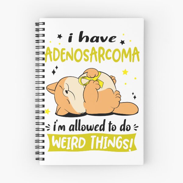 Item preview, Adenosarcoma Awareness Funny I have Adenosarcoma i'm allowed to do Weird Things! designed and sold by JanetShop809.