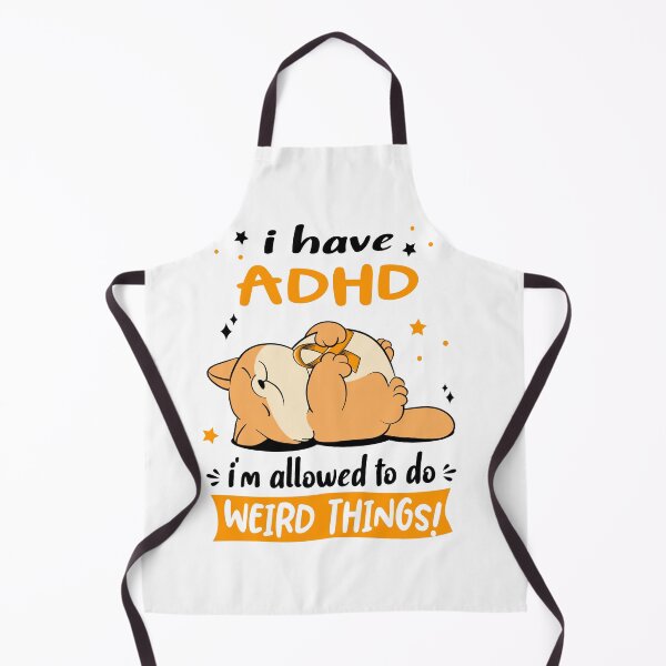 Item preview, ADHD Awareness Funny I have ADHD i'm allowed to do Weird Things! designed and sold by JanetShop809.