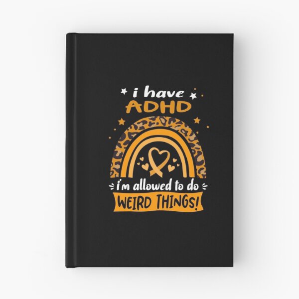 Item preview, ADHD Awareness - I have ADHD i am allowed to do Weird Things! designed and sold by KirstybShop.
