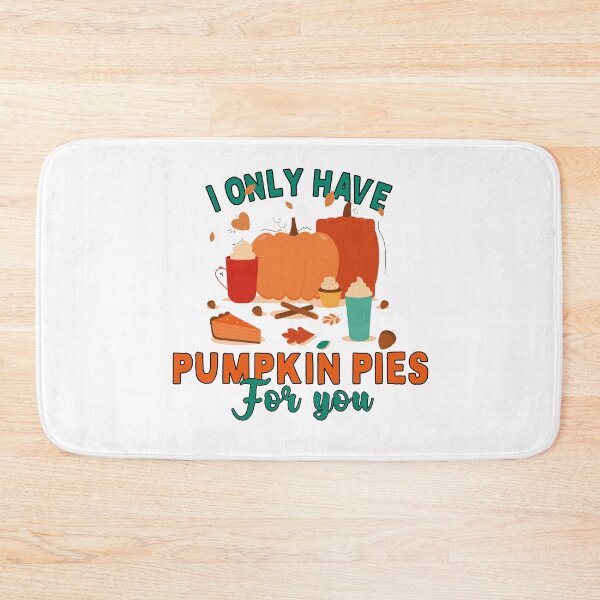 Item preview, i only have pumpkin pies for you, funny Thanksgiving quote designed and sold by CHOOSEYOURS SHOP.