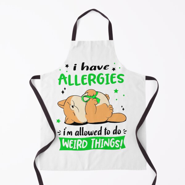 Item preview, Allergies Awareness Funny I have Allergies i'm allowed to do Weird Things! designed and sold by JanetShop809.