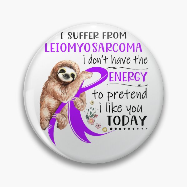 Item preview, I Suffer From Leiomyosarcoma i don't have the Energy To Pretend I Like You Today designed and sold by RunningShop.