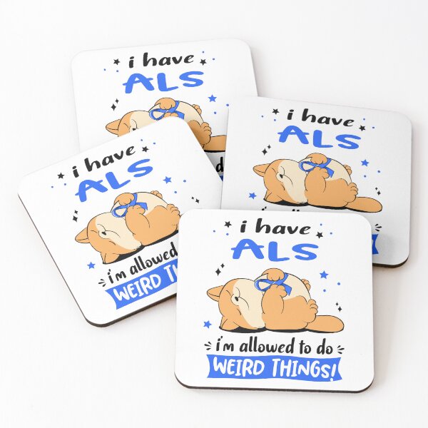 Item preview, ALS Awareness Funny I have ALS i'm allowed to do Weird Things! designed and sold by JanetShop809.
