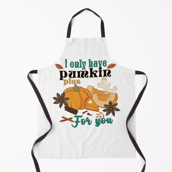 Item preview, i only have pumpkin pies for you, funny Thanksgiving quote designed and sold by CHOOSEYOURS SHOP.