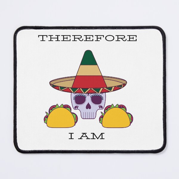 Item preview, Taco therefore I am  designed and sold by Rickido.