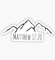 Matthew 17:20 Bible Quote Mountains Sticker