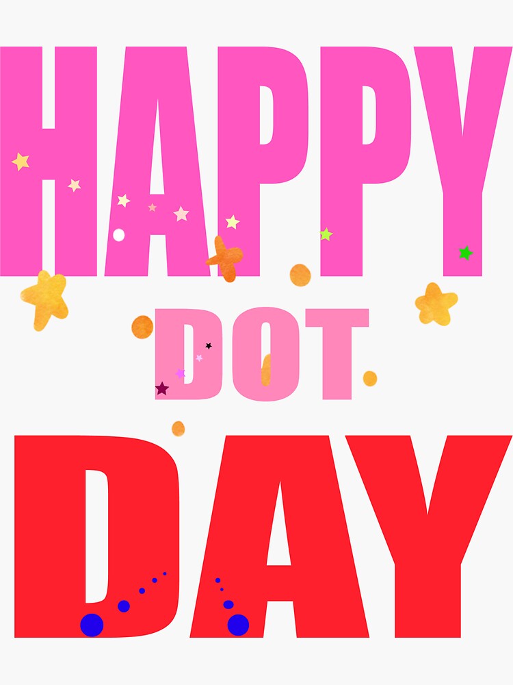 happy-international-dot-day-2022-sticker-for-sale-by-donaldkooper