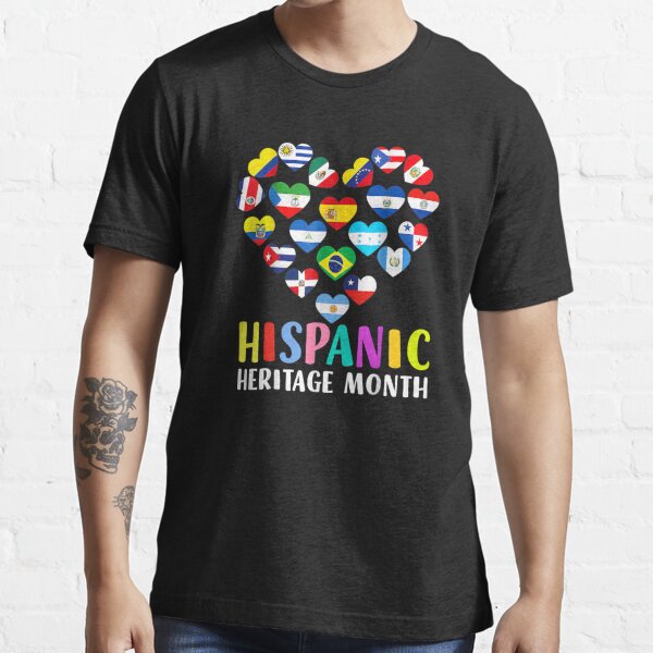 National Hispanic Heritage Month All Countries Heart Flags T Shirt For Sale By Aronjoh 6915