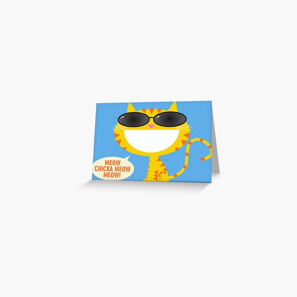 Meow Chicka Meow Meow Greeting Card