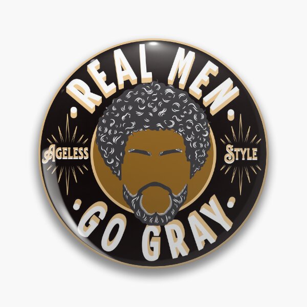 Item preview, Real Men Go Gray designed and sold by agelessfitfreak.
