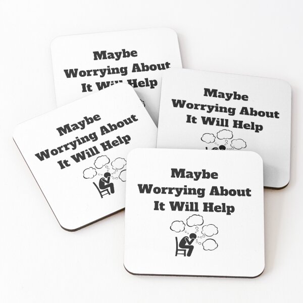 Item preview, Maybe Worrying About It Will Help designed and sold by Marvett-World.