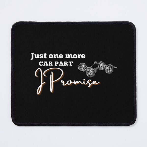 Item preview, Just One More Car Part I Promise | Dark Background  designed and sold by embaarc.