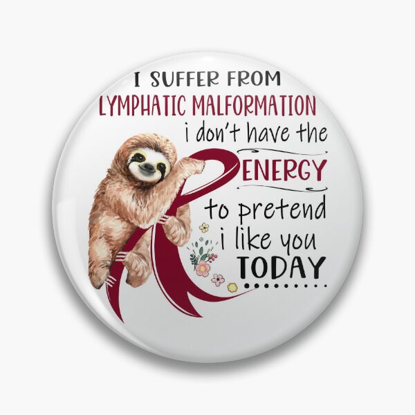 Item preview, I Suffer From Lymphatic Malformation i don't have the Energy To Pretend I Like You Today designed and sold by RunningShop.