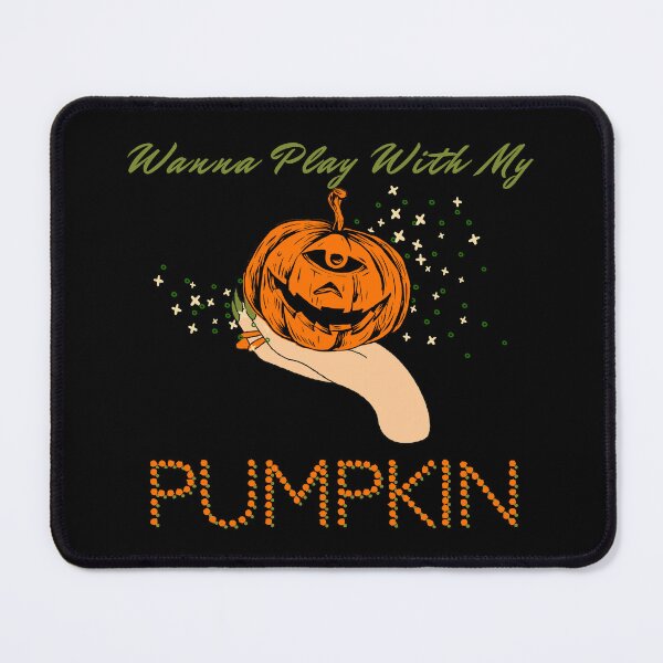 Item preview, Wanna Play With My Pumpkin (One Eyed Option) designed and sold by SimplyMe-Plus.