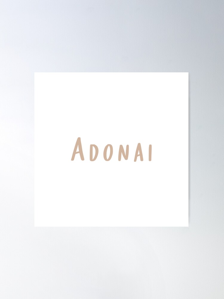 Adonai Elohim Poster by Treemonk