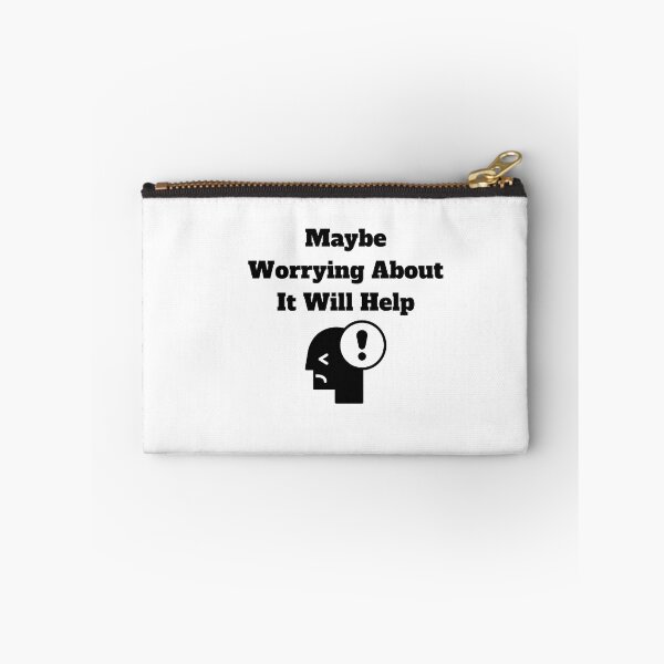 Item preview, Maybe Worrying About It Will Help designed and sold by Marvett-World.