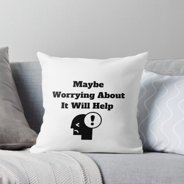 Item preview, Maybe Worrying About It Will Help designed and sold by Marvett-World.