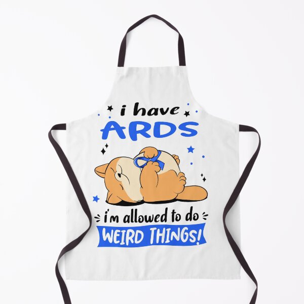 Item preview, ARDS Awareness Funny I have ARDS i'm allowed to do Weird Things! designed and sold by JanetShop809.