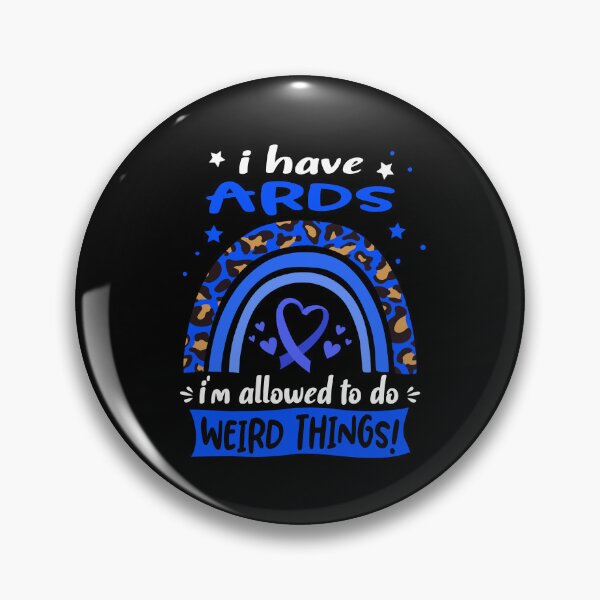 Item preview, ARDS Awareness - I have ARDS i am allowed to do Weird Things! designed and sold by KirstybShop.