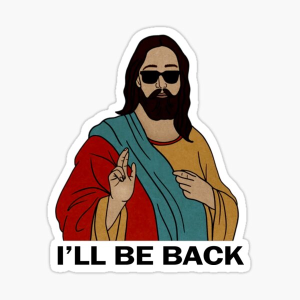 "Christian I'll be Back Funny Jesus" Sticker for Sale by VladimirHerbst