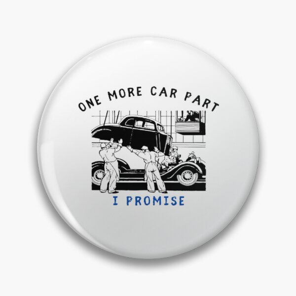 Item preview, Engine Just One More Car Part I Promise  designed and sold by embaarc.