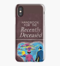 Handbook For The Recently Deceased iPhone Case