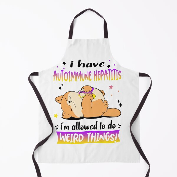 Item preview, Autoimmune Hepatitis Awareness Funny I have Autoimmune Hepatitis i'm allowed to do Weird Things! designed and sold by JanetShop809.