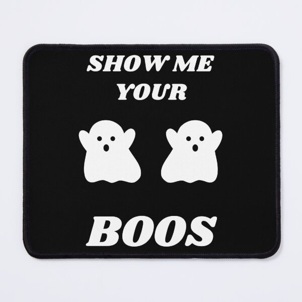 Item preview, Show me your boos funny Halloween joke designed and sold by tbunks.