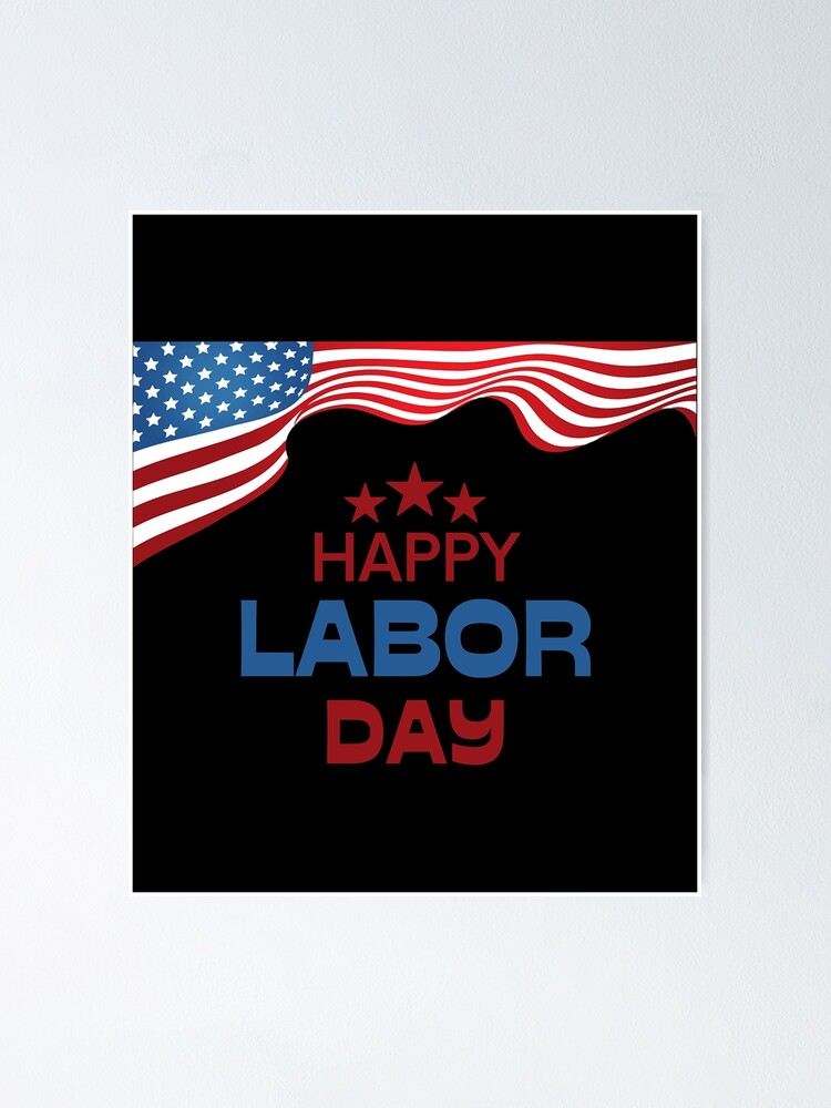 "Happy Labor Day New York , happy labor day , labor day 2023" Poster