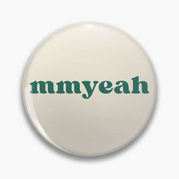Item preview, MMYEAH FUNNY SAYING designed and sold by aydapadi.