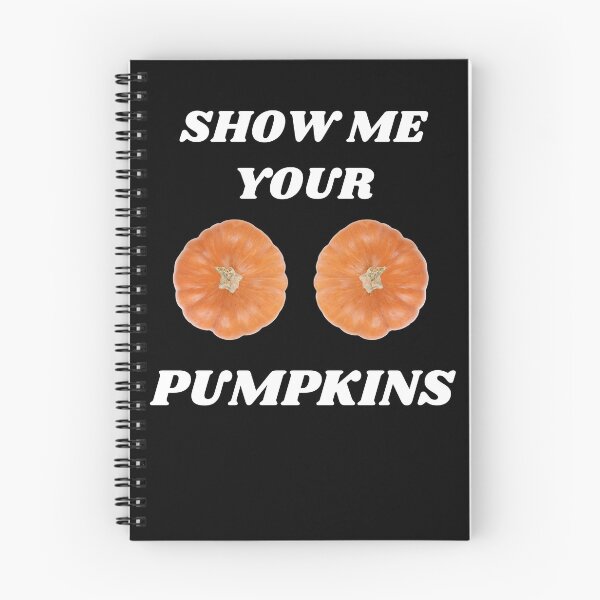 Item preview, Show me your Pumpkins funny Halloween joke designed and sold by tbunks.