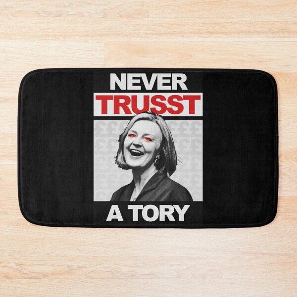 Artikelvorschau, Traue niemals einem Tory - Liz Truss - Anti-Tory entworfen und verkauft von njmclean.