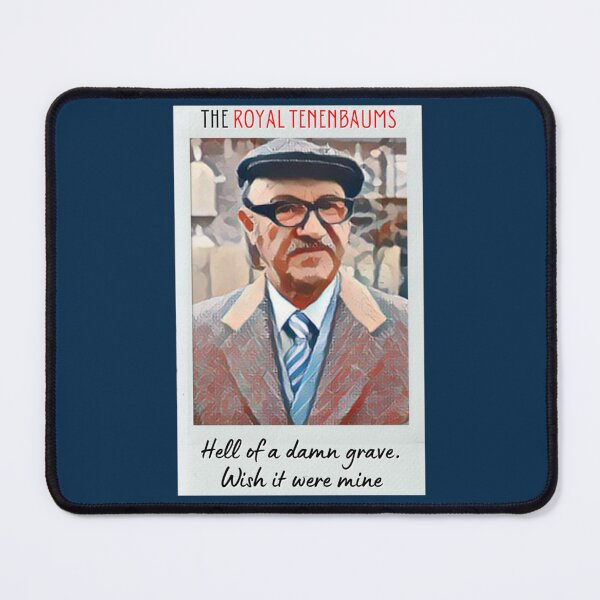 Item preview, the royal tenenbaums the royal tenenbaums Quote designed and sold by codywalton.