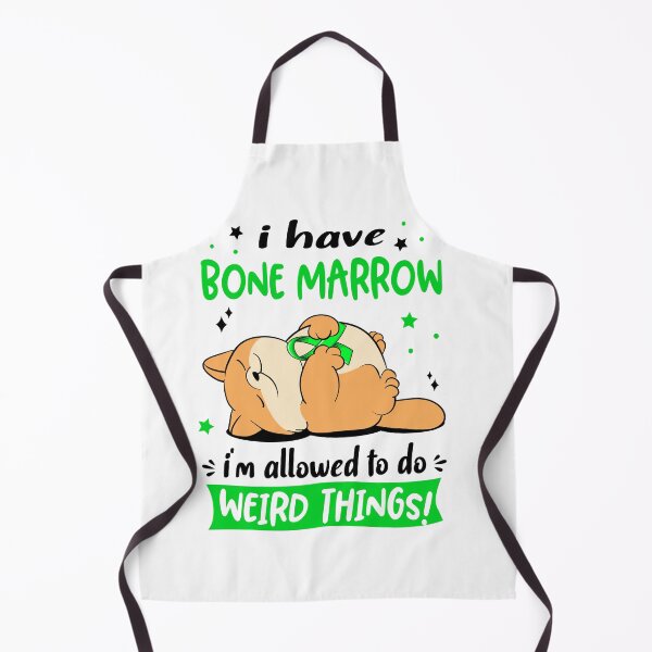 Item preview, Bone Marrow Awareness Funny I have Bone Marrow i'm allowed to do Weird Things! designed and sold by JanetShop809.