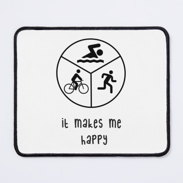 Item preview, it makes me happy-triathlon designed and sold by BernardDuncan.