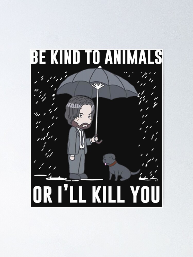 john wick be kind to animals