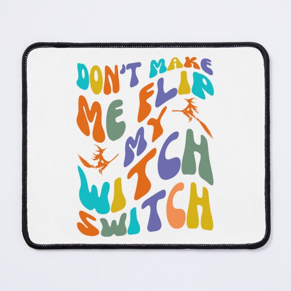 Item preview, Dont Make Me Flip My Witch Switch - Halloween Costumes 2022 designed and sold by chetan786.