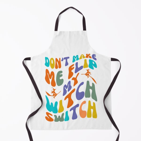 Item preview, Dont Make Me Flip My Witch Switch - Halloween Costumes 2022 designed and sold by chetan786.