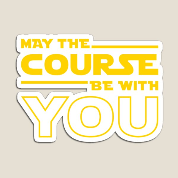 Item preview, May The Course Be With You   designed and sold by BernardDuncan.