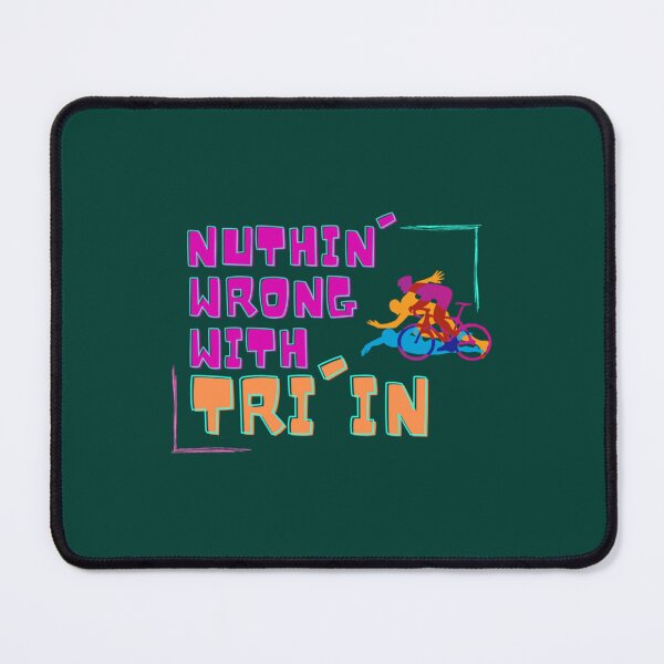 Item preview, Nuthin_ Wrong with TRI_in designed and sold by BernardDuncan.