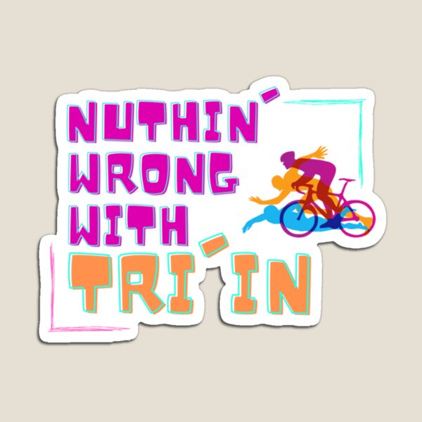 Item preview, Nuthin_ Wrong with TRI_in   designed and sold by BernardDuncan.