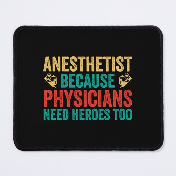 Item preview, Anesthetist Because Physicians Need Heroes Too: Anesthesiologist Funny Anaesthesia Gift designed and sold by Adexyl.
