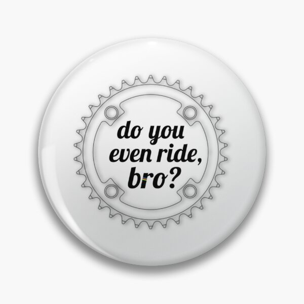 Item preview, Do You Even Ride, Bro   designed and sold by IsabelNewton.