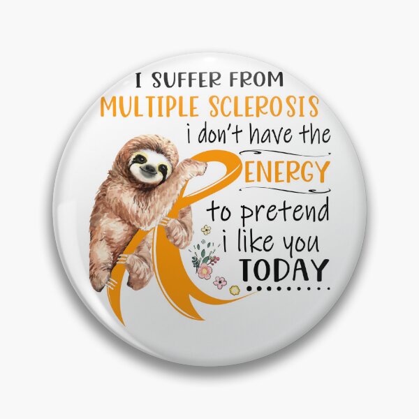 Item preview, I Suffer From Multiple Sclerosis i don't have the Energy To Pretend I Like You Today designed and sold by RunningShop.