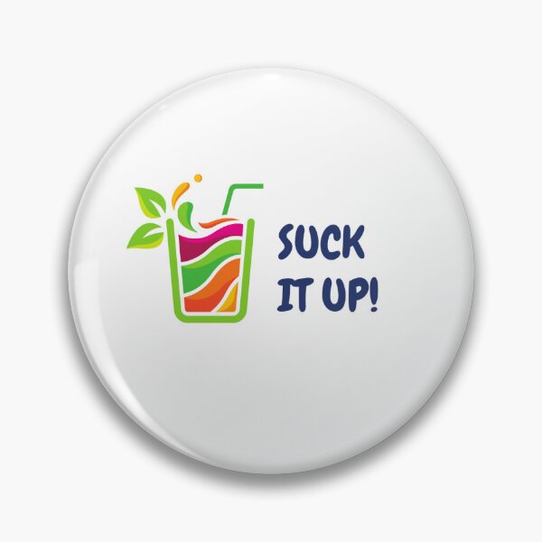Item preview, suck it up  designed and sold by ciarameadows.