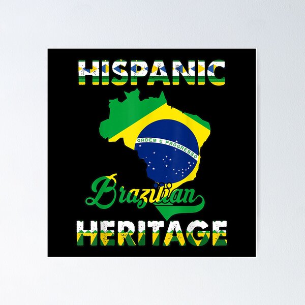 Item preview, Mes de la Herencia Hispana Brasil Brasileño designed and sold by Ernieaustin.