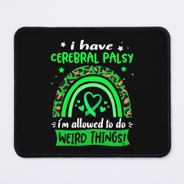 Item preview, Cerebral Palsy Awareness - I have Cerebral Palsy i am allowed to do Weird Things! designed and sold by KirstybShop.