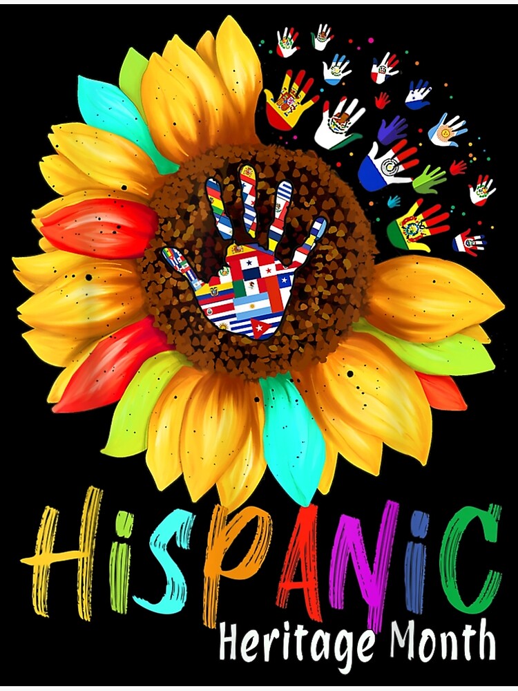 National Hispanic Heritage Month Poster For Sale By Emmanuellefonta Redbubble 0887