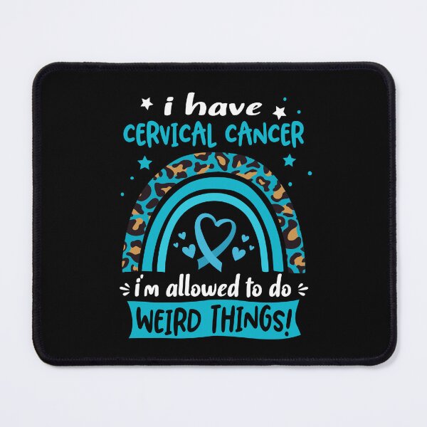 Item preview, Cervical Cancer Awareness - I have Cervical Cancer i am allowed to do Weird Things! designed and sold by KirstybShop.