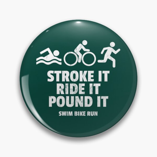 Item preview, stroke it ride it pound it funny triathlon   designed and sold by BernardDuncan.